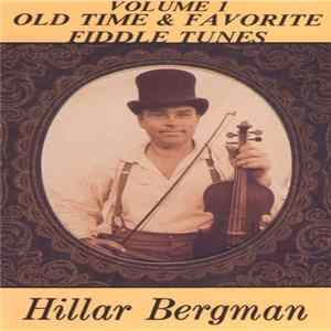 Hillar Bergman - Volume 1: Old Time & Favorite Fiddle Tunes FLAC