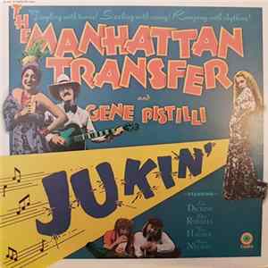 The Manhattan Transfer And Gene Pistilli - Jukin' FLAC