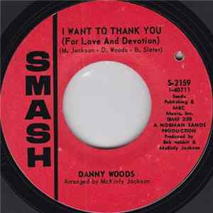 Danny Woods - I Want To Thank You (For Love And Devotion) FLAC