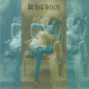 The Blue Violets - The Blue Violets FLAC