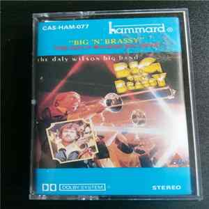 Daly-Wilson Big Band - Big 'N' Brassy FLAC