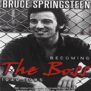Bruce Springsteen - Becoming The Boss FLAC