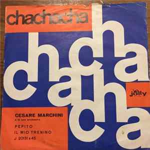 Cesare Marchini - Pepito / Il Mio Trenino FLAC