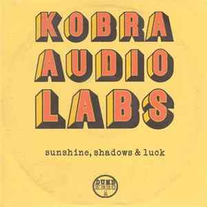 Kobra Audio Labs - Sunshine, Shadows & Luck FLAC