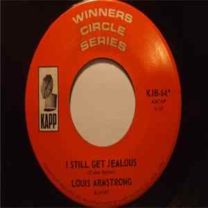 Louis Armstrong - I Still Get Jealous FLAC