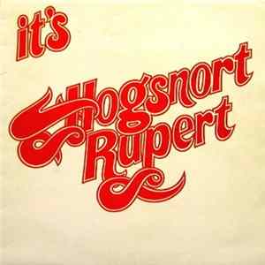 Hogsnort Rupert - It's Hogsnort Rupert FLAC