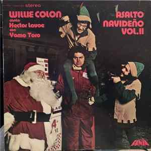Willie Colón ,Canta: Hector Lavoe ,Con Yomo Toro - Asalto Navideño, Vol. II FLAC