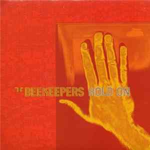 The Beekeepers - Hold On FLAC