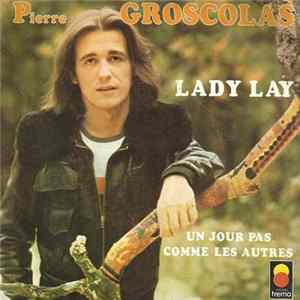 Pierre Groscolas - Lady Lay FLAC