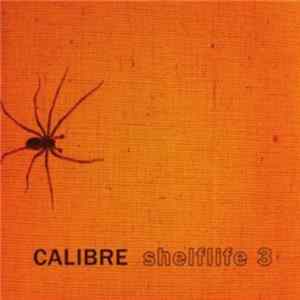 Calibre - Shelflife 3 FLAC