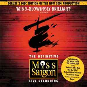 Boublil & Schönberg - The Definitive Miss Saigon Live Recording FLAC