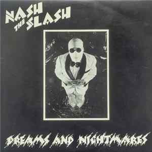 Nash The Slash - Dreams And Nightmares FLAC