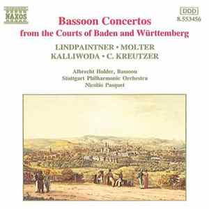 Lindpaintner • Molter • Kalliwoda • C. Kreutzer • Albrecht Holder, Stuttgart Philharmonic Orchestra, Nicolás Pasquet - Bassoon Concertos From The Courts Of Baden And Württemberg FLAC