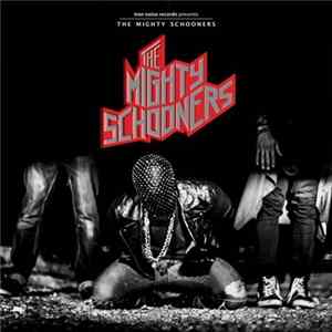 The Mighty Schooners - The Mighty Schooners FLAC