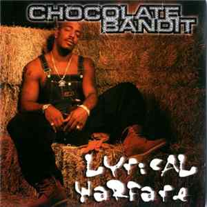 Chocolate Bandit - Lyrical Warfare FLAC