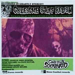 Gruesome Stuff Relish - Grotesque Scenario FLAC