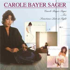 Carole Bayer Sager - Carole Bayer Sager/...Too/Sometimes Late At Night FLAC