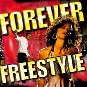 Various - Forever Freestyle FLAC