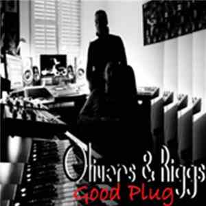 Olivers & Riggs - Good plug FLAC