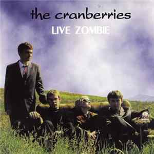 The Cranberries - Live Zombie FLAC