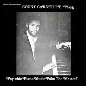 Count Carnette - Count Carnette Plays Psychic Piano Music From The Masters FLAC