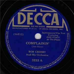Bob Crosby And His Orchestra - Complainin' / Ja-Da FLAC