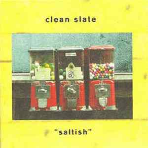 Clean Slate - Saltish FLAC