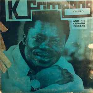 K. Frimpong & His Cubano Fiestas - K. Frimpong And His Cubano Fiestas FLAC