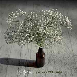 Bonfires - The Way This Ends FLAC