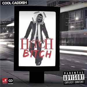 Cool Caddish - Hitch Bitch FLAC