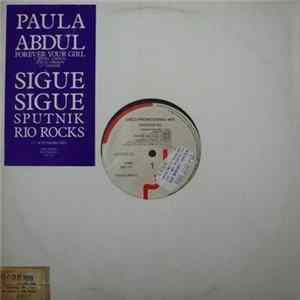 Paula Abdul / Sigue Sigue Sputnik - Forever Your Girl / Rio Rocks FLAC