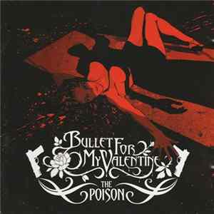 Bullet For My Valentine - The Poison FLAC