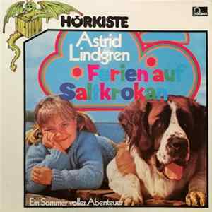 Astrid Lindgren - Ferien Auf Saltkrokan - Ein Sommer Voller Abenteuer FLAC