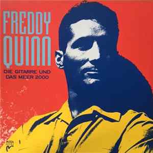 Freddy Quinn - Die Gitarre Und Das Meer 2000 FLAC