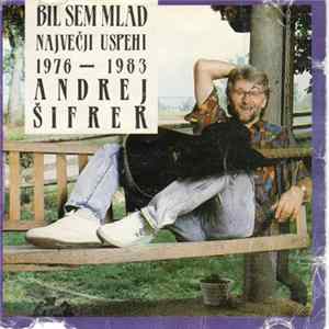 Andrej Šifrer - Bil Sem Mlad...Ostani Z Nami (Največji Uspehi 1976-1983) FLAC