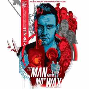 Various - The Man From Mo’ Wax (Original Motion Picture Soundtrack) FLAC