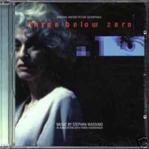 Stephan Massimo In Association With Frank Hoenninger - Three Below Zero (Original Motion Picture Soundtrack) FLAC