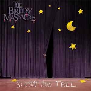 The Birthday Massacre - Show And Tell FLAC