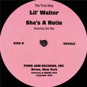 The True King Lil' Walter - She's A Kutie FLAC