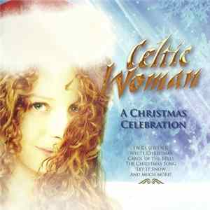 Celtic Woman - A Christmas Celebration FLAC