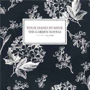 Your Hand In Mine - The Garden Novels FLAC