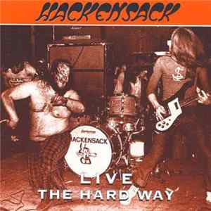 Hackensack - Live - The Hard Way FLAC