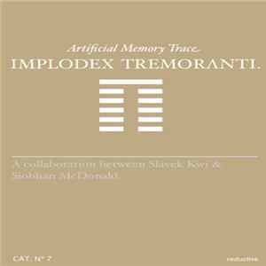 Artificial Memory Trace - Implodex Tremoranti FLAC
