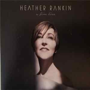 Heather Rankin - A Fine Line FLAC