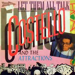 Elvis Costello And The Attractions - Let Them All Talk = Dejales Que Hablen FLAC