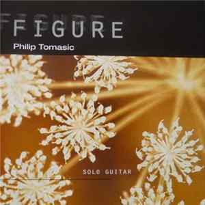 Philip Tomasic - Figure - Solo Guitar FLAC