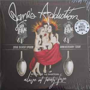 Jane's Addiction - Alive At Twenty-Five - Ritual De Lo Habitual FLAC