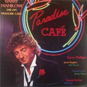 Barry Manilow - 2:00 AM Paradise Cafe FLAC