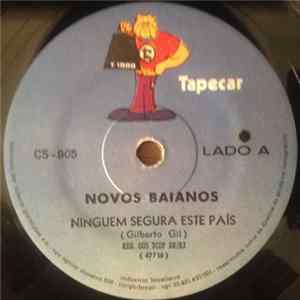Novos Baianos - Ninguém Segura Este País / Ôvo de Colombo (Loucrobiótica) FLAC
