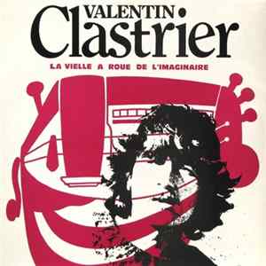 Valentin Clastrier - La Vielle À Roue De L'Imaginaire FLAC